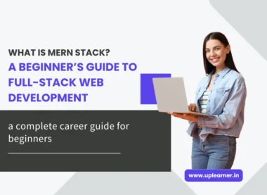 What Is MERN Stack? A Beginner’s Guide to Full-Stack Web Development