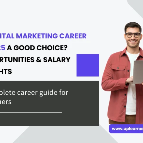 Is Digital Marketing Career in 2025 a Good Choice? Opportunities & Salary Insights