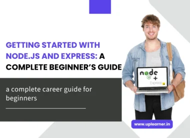 Getting Started with Node.JS and Express: A Complete Beginner’s Guide