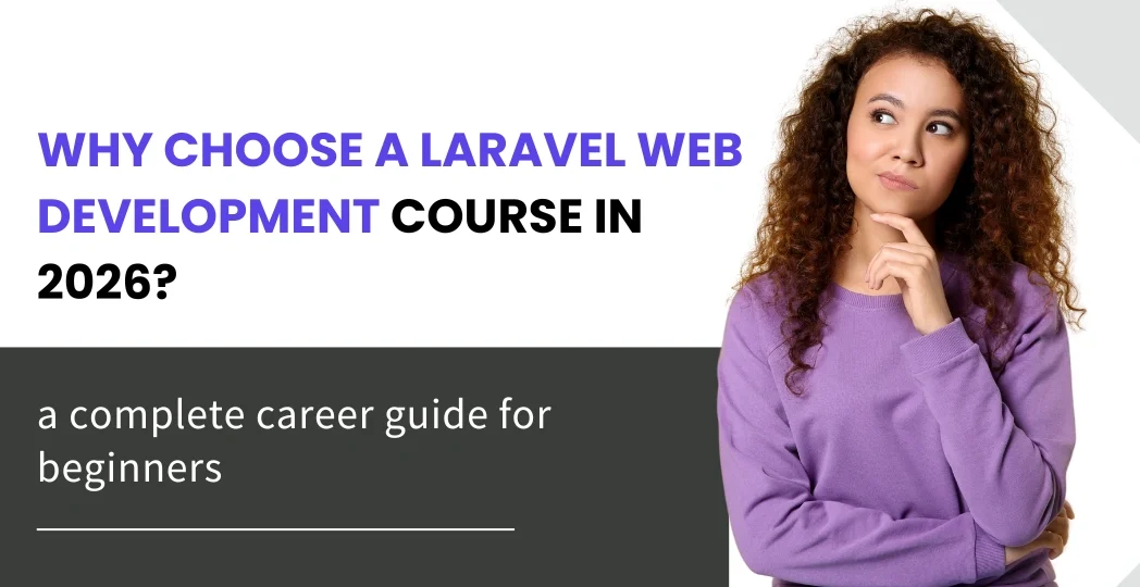 Why Choose a Laravel Web Development Course in 2026?