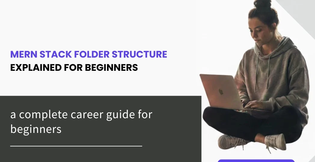 MERN Stack Folder Structure Explained for Beginners 1 MERN Stack Folder Structure Explained for Beginners
