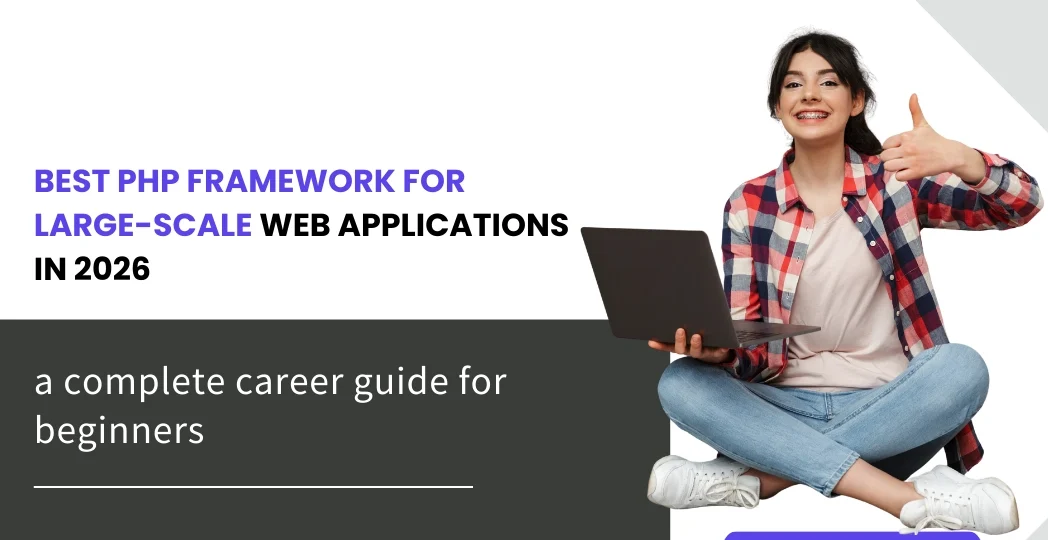 Best PHP Framework for Large-Scale Web Applications in 2026